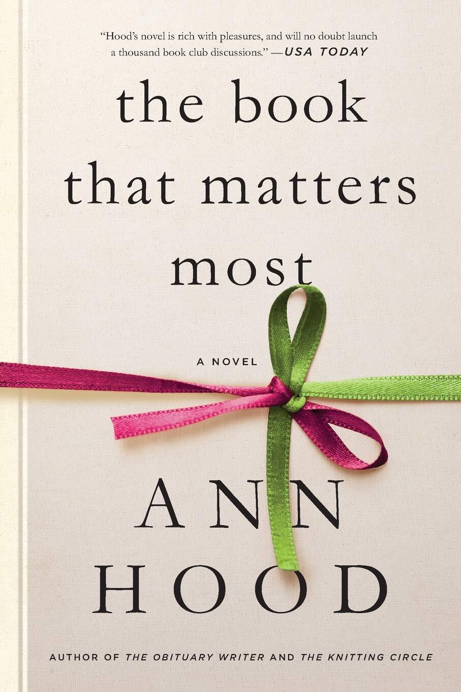 Ann Hood’s “The Book That Matters Most” is the No. 1 bestselling fiction and nonfiction book in Petaluma this week.