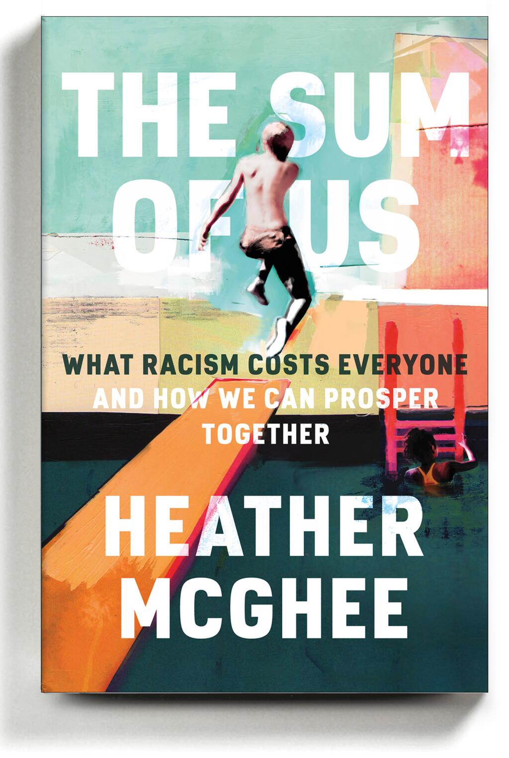 “The Sum of Us,” by Heather McGhee, is the No. 1 bestselling book in Petaluma this week.