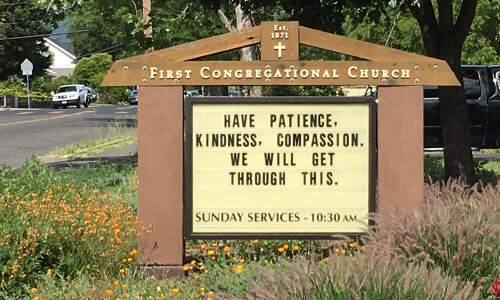 First Congregational Church of Sonoma is calling for patience, kindness and compassion through the pandemic.