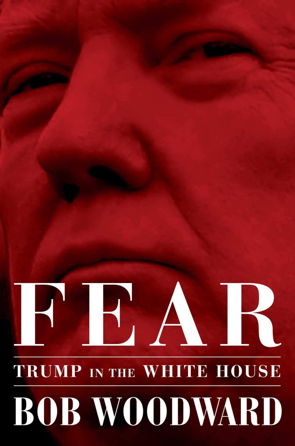FEAR: Bob Woodward's White House exploration scares itself into the top spot on this week's list of top-selling books in Petaluma.