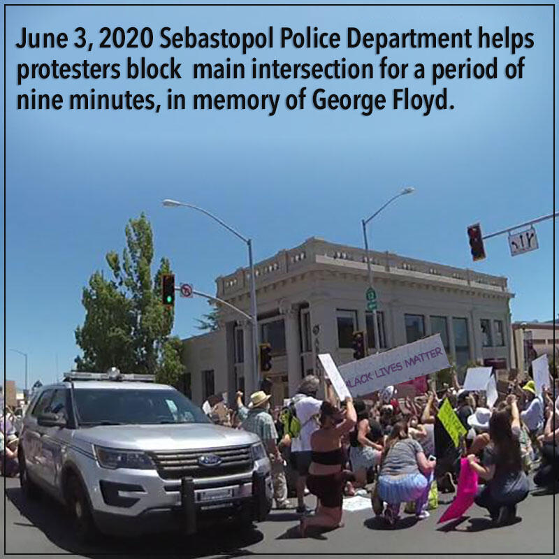 During Protests for George Floyd, Acting Chief of Police Greg Devore and Sergeant David Ginn used a patrol vehicle to block the intersection and patrolled the intersection on foot, in order to make it safe for the protesters to gather in the center of it for the event. Image: facebook.com/SebastopolPolice