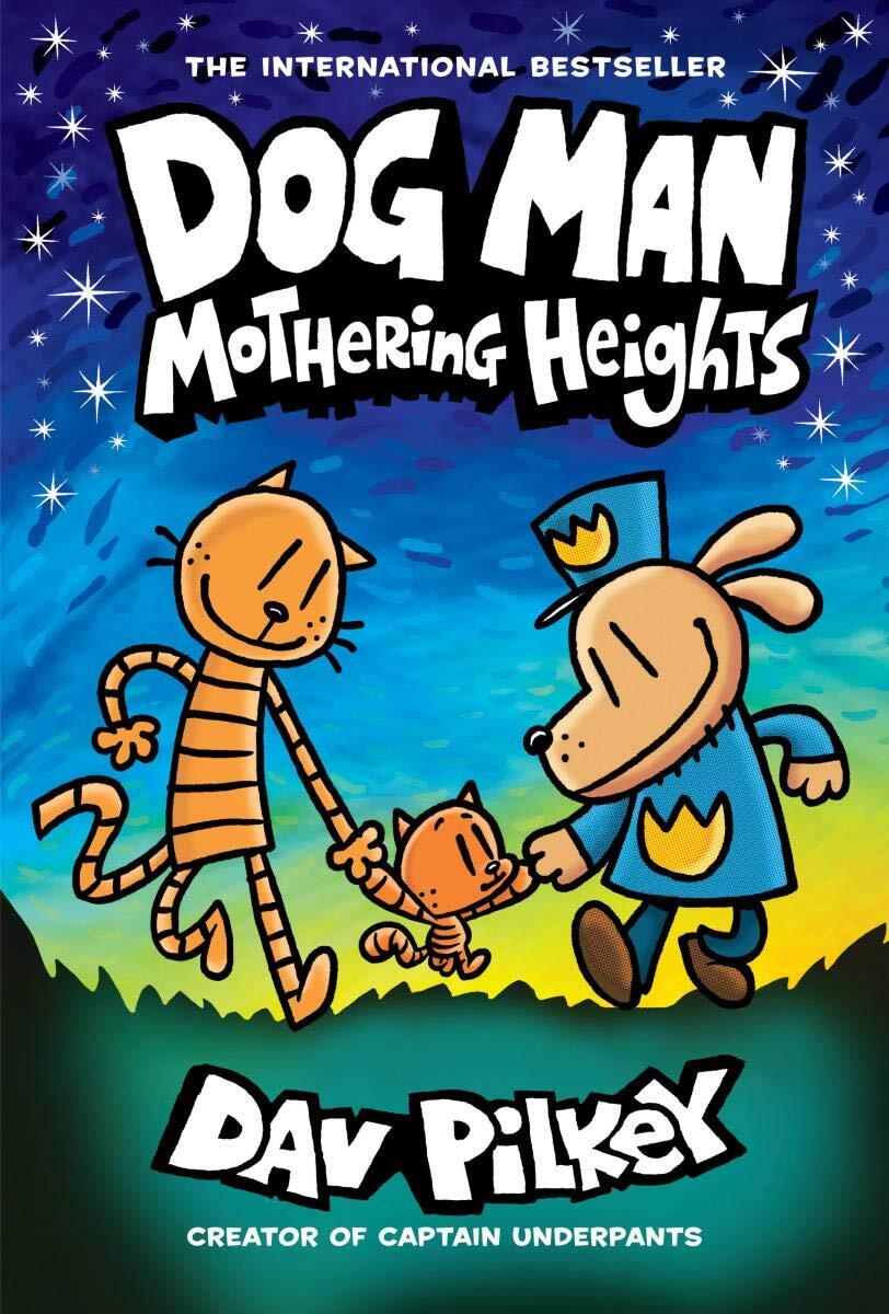 Dav Pilkey’s “Dog Man: Mothering Heights” is the No. 1 bestselling Kids and Young Adults book in Petaluma this week. (COURTESY OF GRAPHIX BOOKS)
