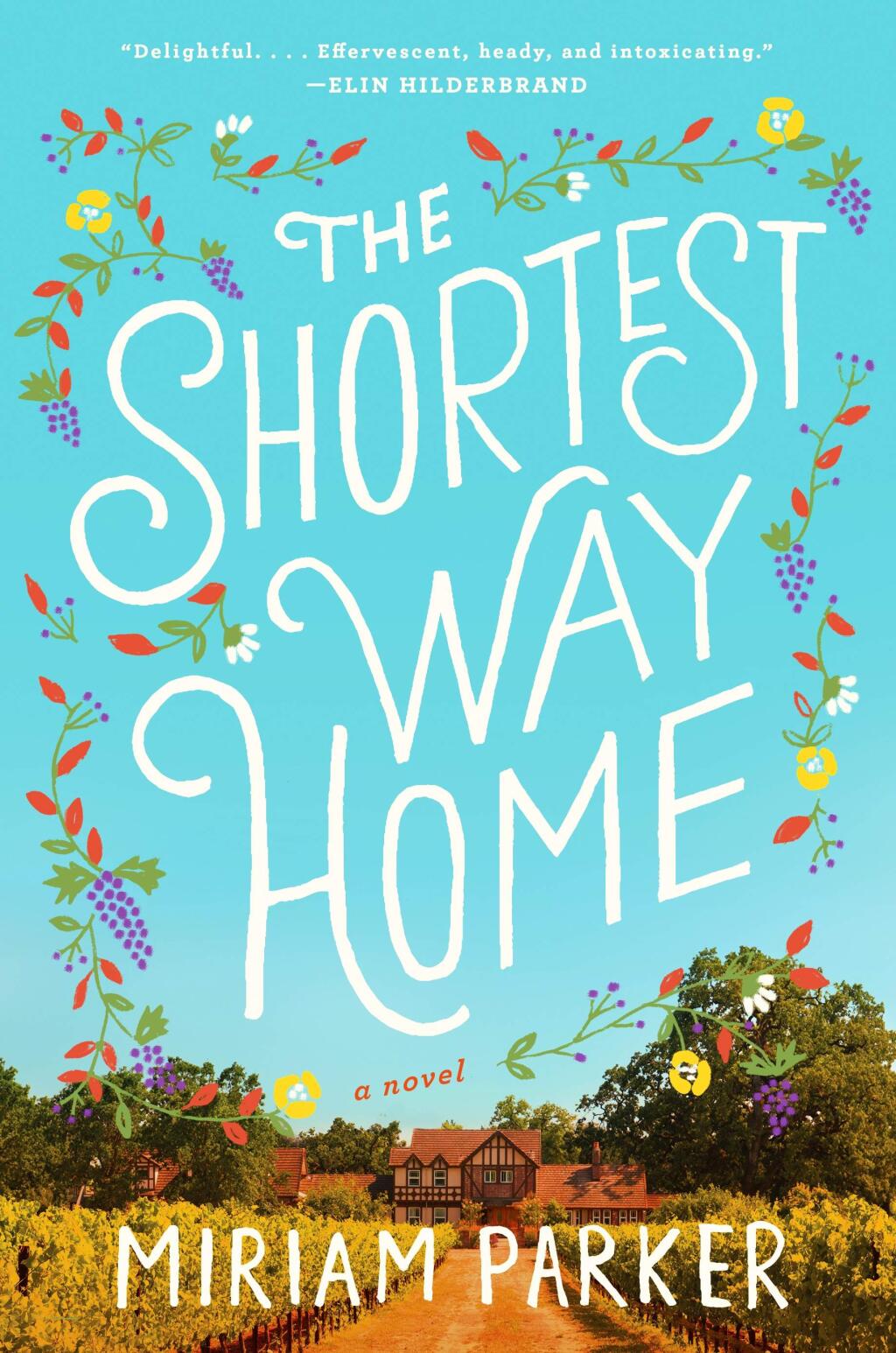 'The Shortest Way Home' is set entirely in Sonoma Valley.