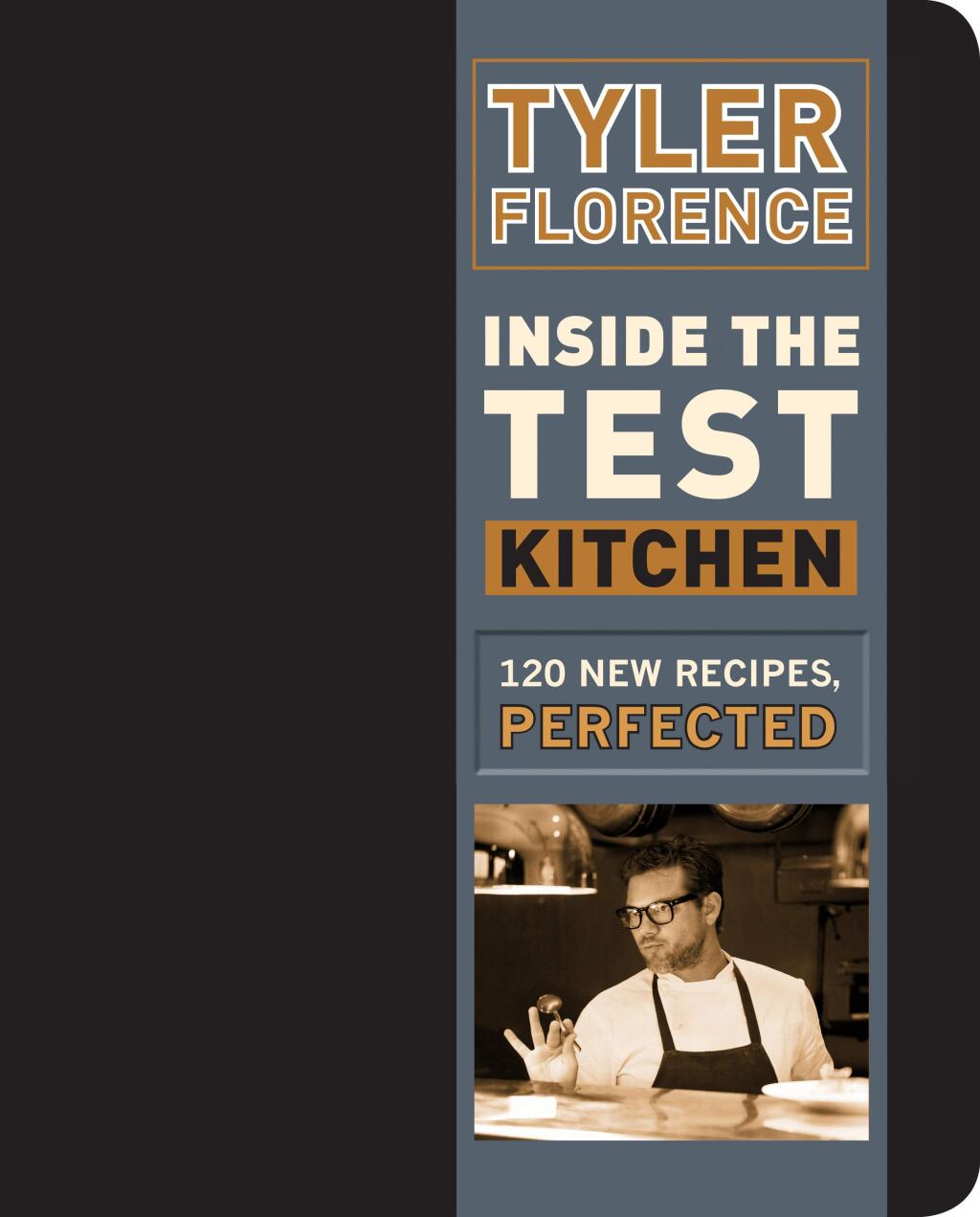 This undated image provided by Penguin Random House shows the cover for Tyler Florence's 'Inside the Test Kitchen' cookbook. (AP Photo/Penguin Random House)