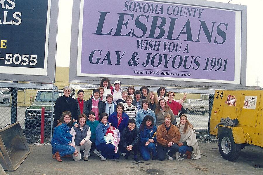 A billboard sign by the Lesbian Voters Action Caucus, known as LVAC, was placed alongside Highway 101 in Sonoma County in 1991. The group had a second, duplicate sign ready to go when the first one was damaged. (Cher Traendly)