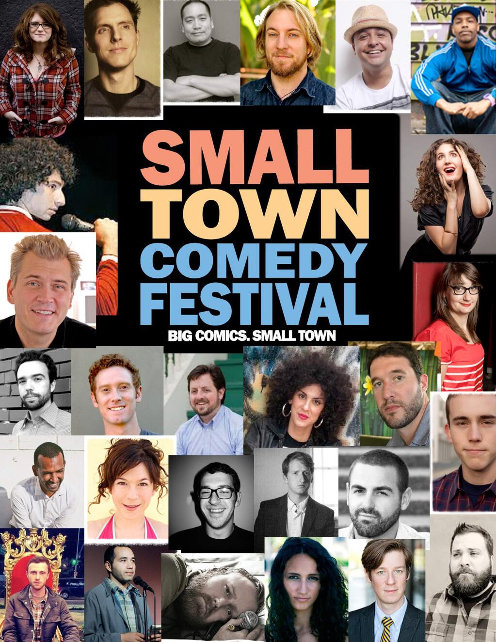 Small Town Comedy Festival in Healdsburg.