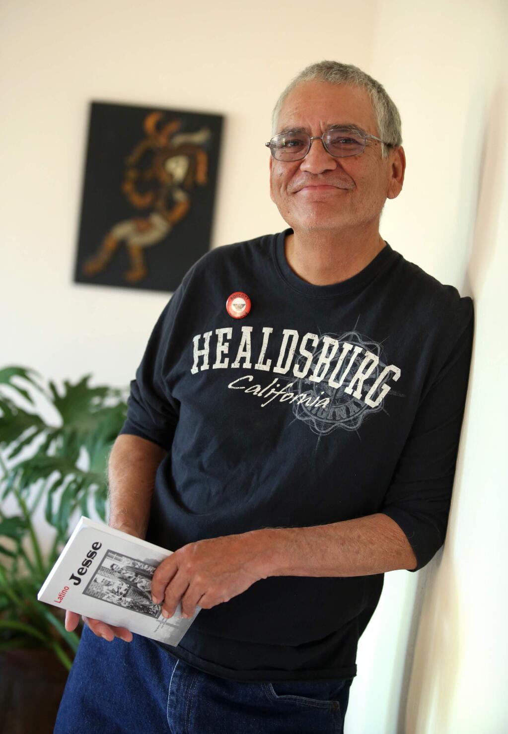 PHOTO: 1 BY CRISTA JEREMIASON/ THE PRESS DEMOCRAT -Healdsburg's Literary Laureate Gabriel A. Fraire says of his writing, “I never thought of it as a career, it's just what I do.”