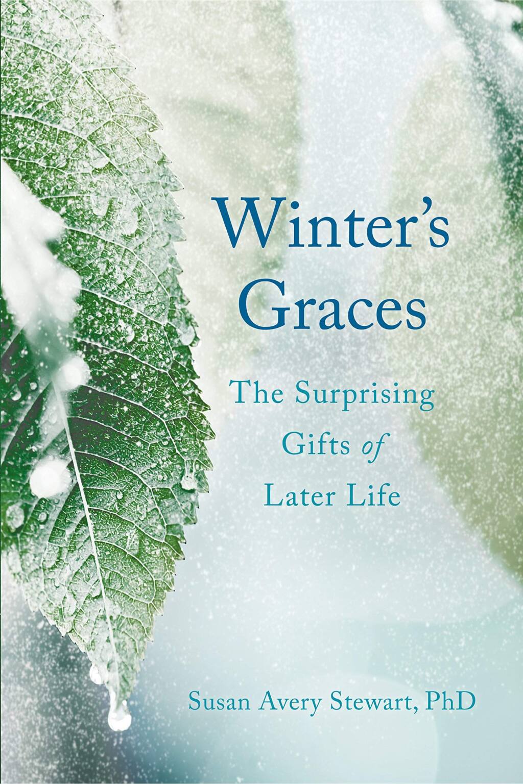 WINTER'S GRACES - The books by Petaluma author Susan Avery Stewart will be released in bookstores on October 9, and have its official book launch at the Petaluma Museum on Oct. 14.