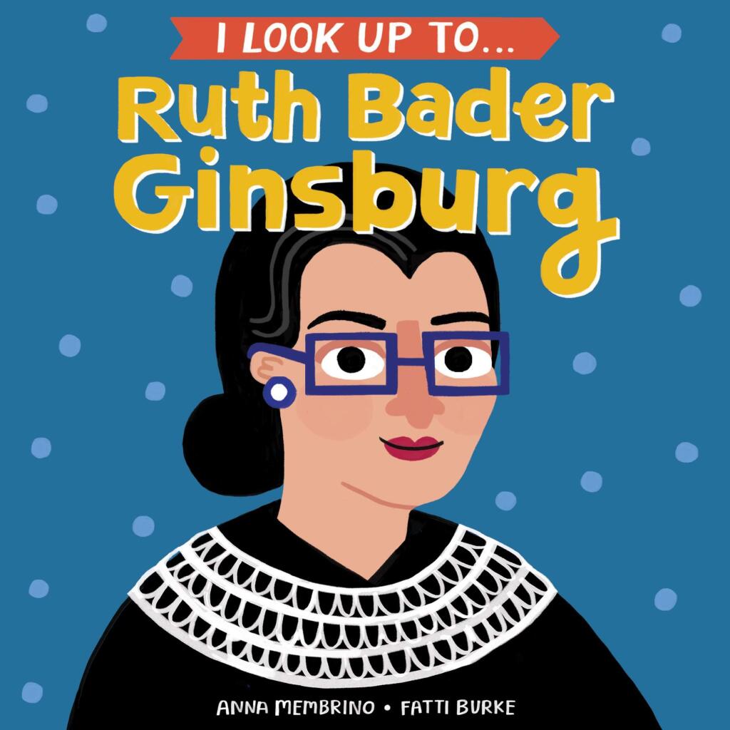 'I Look Up To ... Ruth Bader Ginsberg' is the No. 10 book on the Kids and Young Adults bestseller list this week.