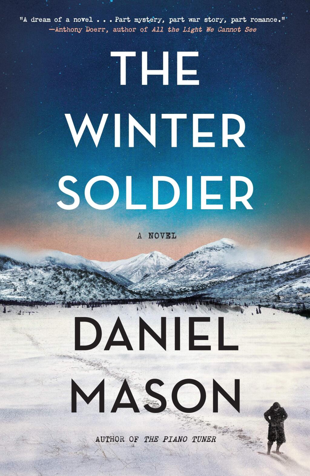 THE WINTER SOLDIER - Daniel Mason's gripping novel about doctors in WWI is this week's No. 1 book.