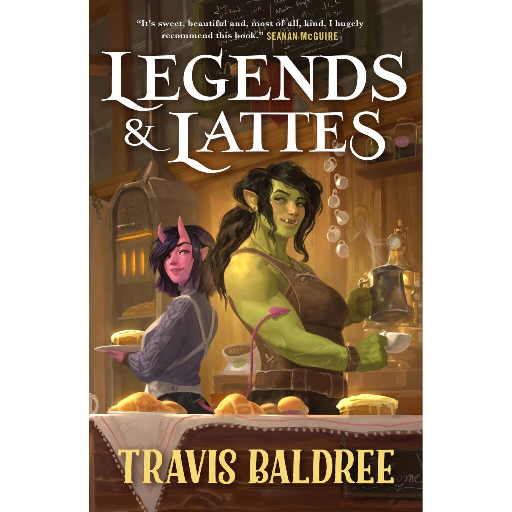 Travis Baldree’s “Legends & Lattes” is the No. 1 book in Petaluma this week. (Tor TRade Books)