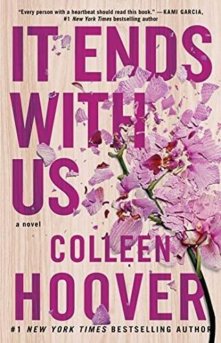 “It Ends With US,” by Colleen Hoover, was the most popular book in Petaluma in 2022. (Atria Books)