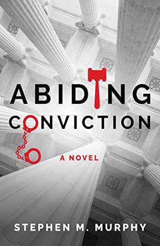 Stephen Murphy’s latest is ‘Abiding Conviction.’
